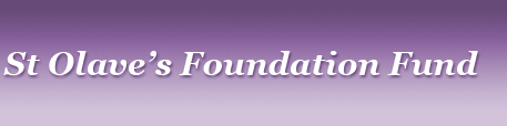 St Olave's Foundation Fund